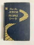 איך גדלו היהודים