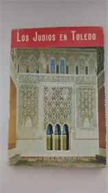 היהודים בטולדו - LOS JUDIOS EN TOLEDO